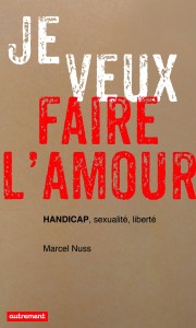 Illustration article Marcel Nuss dans son nouveau livre : Je veux faire l'amour