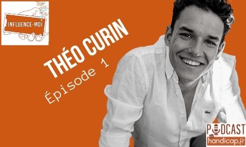 Nouveau podcast "Influence-moi" : Théo Curin, épisode 1 