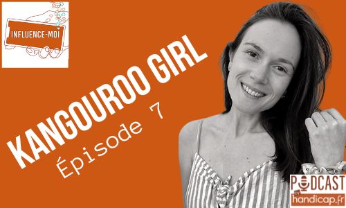Illustration article Podcast "Influence-moi " : Kangouroo girl, épisode 7 