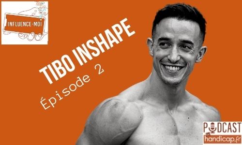 Podcast "Influence-moi" : Tibo InShape, épisode 2