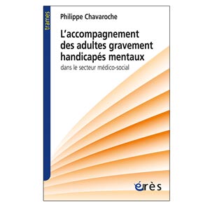 L'Accompagnement des adultes gravement handicapés mentaux... (image 1) 