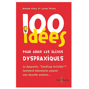 100 idées pour aider les élèves dyspraxiques (image 1) 