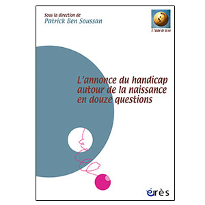 L'annonce du handicap autour de la naissance en douze questions (image 1) 