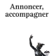Annoncer, accompagner (miniature 1) 