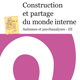 Construction et partage du monde interne (miniature 1) 