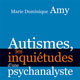 Autismes, les inquiétudes d'une psychanalyste (miniature 1) 