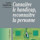 Connaître le handicap, reconnaître la personne (miniature 1) 