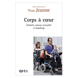 Corps à coeurs : Intimité, amour, sexualité et handicap (image 1) 