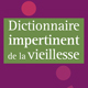 Dictionnaire impertinent de la vieillesse (miniature 1) 