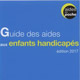 Guide des aides aux enfants handicapés - 2e édition (miniature 1) 