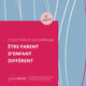 Etre parent d'enfant différent (miniature 1) 