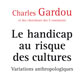 Le handicap au risque des cultures (miniature 1) 