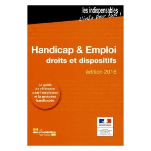 Handicap et emploi - Droits et dispositifs - Édition 2016 (image 1) 