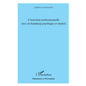 L'insertion professionnelle / handicap psychique et mental (image 1) 