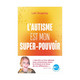 L'autisme est mon super pouvoir (miniature 1) 