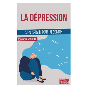 La dépression- S'en servir pour rebondir (image 1) 