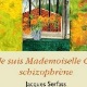 Je suis mademoiselle C, schizophrène (miniature 1) 