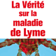 La vérité sur la maladie de Lyme (miniature 1) 