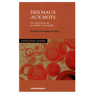 Des maux aux mots : Du corps à la parole, du sensible [..] (image 1) 