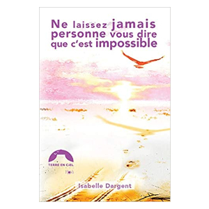 Ne laissez jamais personne vous dire que c'est impossible (image 1) 