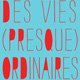 Des vies (presque) ordinaires - paroles d'aidants (miniature 1) 