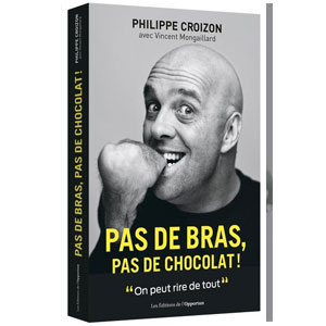 Pas de bras, pas de chocolat : on peut rire de tout ! (image 1) 