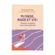 Plonge, nage et vis !  Trouver sa place avec une trisomie (miniature 1) 