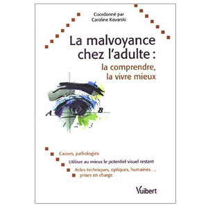 La malvoyance chez l'adulte, la comprendre, la vivre mieux (image 1) 