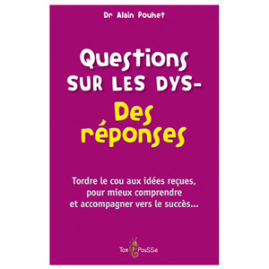 Questions sur les dys- Des réponses (image 1) 