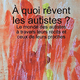 Á quoi rêvent les autistes ? (miniature 1) 