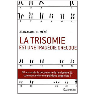 La trisomie est une tragédie grecque (image 1) 