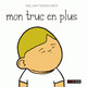 Mon truc en plus (miniature 1) 