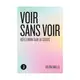 Voir sans voir (miniature 1) 
