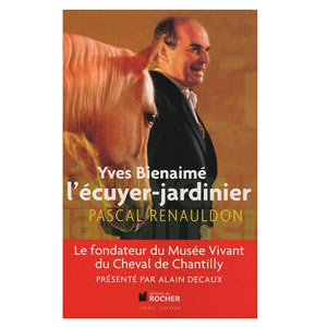 Yves Bienaimé : l'écuyer-jardinier (image 1) 